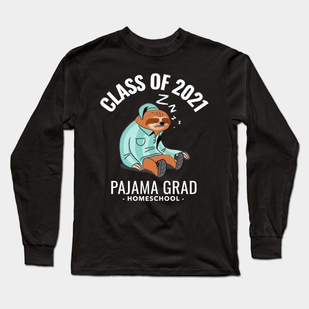 Funny Sloth Graduate Graduating In Pajamas. Pajama Grad 2021 Long Sleeve T-Shirt by Etopix